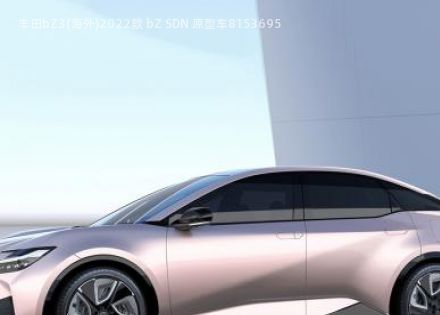 丰田bZ3(海外)2022款 bZ SDN 原型车拆车件